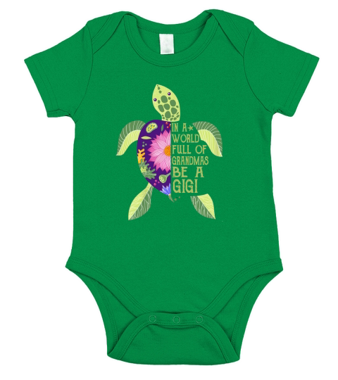 In A World Full Of Grandmas Be A Gigi Sea Turtle Floral Shirt T-Shirt Short Sleeve Baby One-Piece