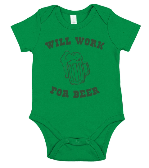 Will Work For Beer  Mens TShirt Short Sleeve Baby One-Piece