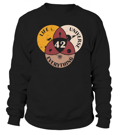 42 The Answer To Life Universe And Everything Sweatshirt Unisex