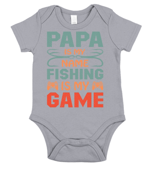 Papa is my name fishing is my game Short Sleeve Baby One-Piece