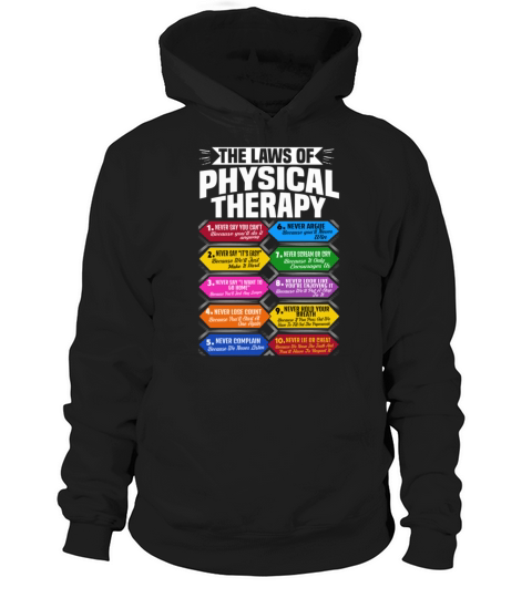 The Laws Of Physical Therapy TShirt Awesome Therapist Gift Hoodie Unisex