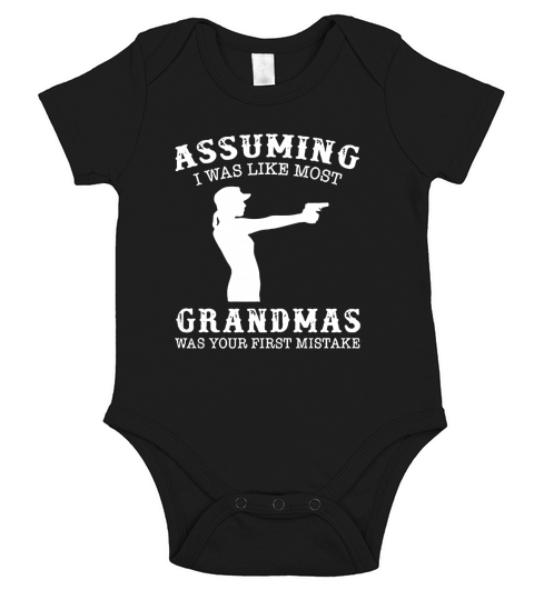 ASSUMING I WAS LIKE MOST GRANDMAS Short Sleeve Baby One-Piece