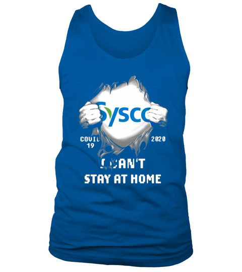 Sysco Inside Me Covid-19 2020 I can’t stay at home shirtc Tank Top Unisex