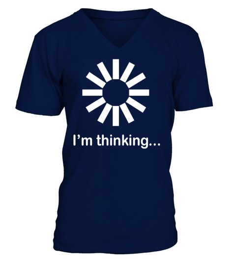 Humor TSHIRT Im thinking V-Neck T-shirt