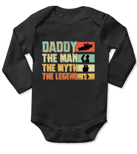 Daddy. The Man. The Myth. The legend sublimation Long Sleeve Baby One-Piece