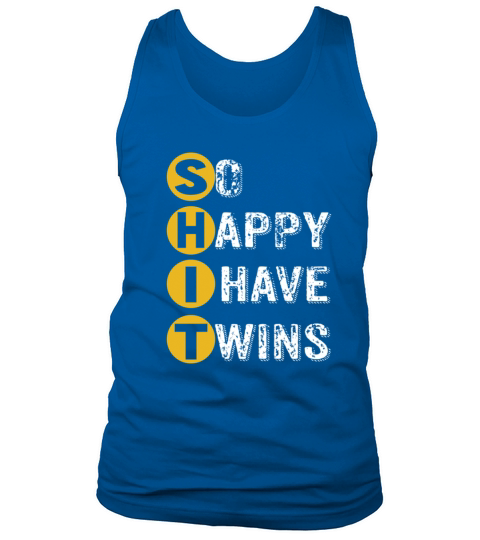So Happy I have twins, sarcastic parent Tank Top Unisex