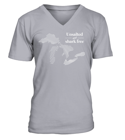 Unsalted and shark free Michigan Great Lakes TShirt V-Neck T-shirt