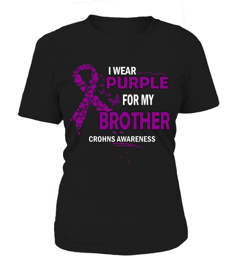 Crohns Awareness I Wear Purple Color For My Brother 2020 Women's T-Shirt