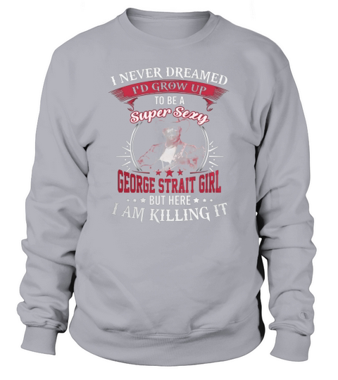 George Strait Sweatshirt Unisex