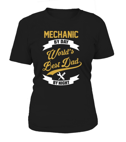 Mechanic By Day - Gift For Dad Women's T-Shirt