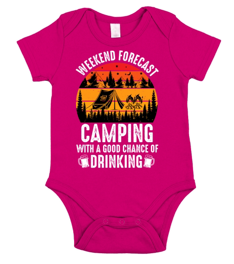 Weekend Forecast Camping With A Good Chance Of Drinking T Shirt Design (2) Short Sleeve Baby One-Piece