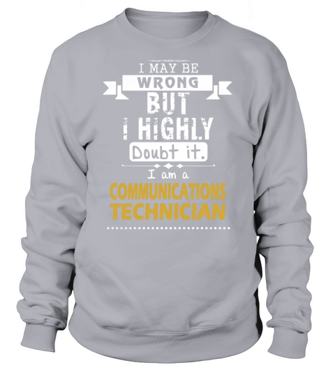 COMMUNICATIONS TECHNICIAN Dout It Sweatshirt Unisex