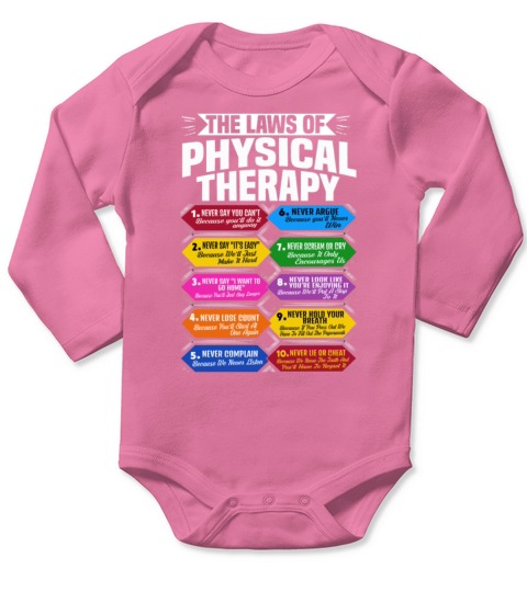 The Laws Of Physical Therapy TShirt Awesome Therapist Gift Long Sleeve Baby One-Piece