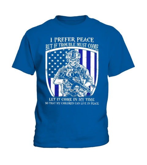 Veteran - I Prefer Peace But If Trouble Must Come ! Kids T-Shirt
