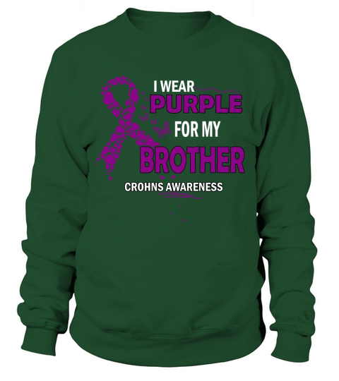 Crohns Awareness I Wear Purple Color For My Brother 2020 Sweatshirt Unisex