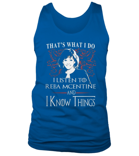 Reba McEntire I KNOW THINGS Tank Top Unisex