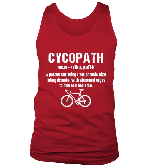 Cycopath Noun Funny Bicycle Cyclist Shirt Tank Top Unisex