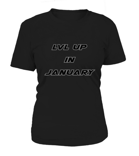 Lvl Up in January - Birthday Geeky Gift Women's T-Shirt