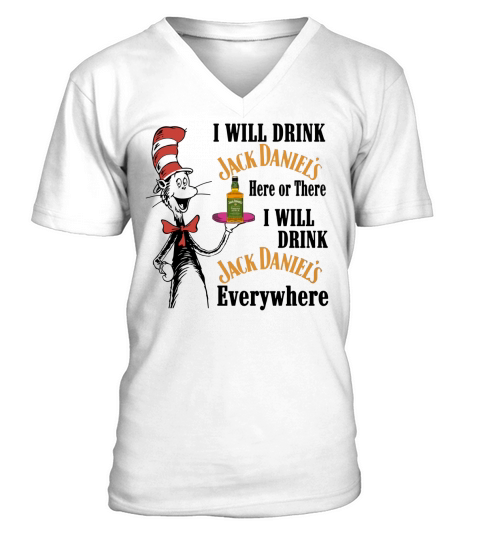 Dr Seuss I will drink Jack Daniel’s here or there - Unisex Long Sleeve V-Neck T-shirt