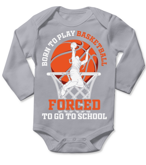 Born Play Basketball Forced School Long Sleeve Baby One-Piece