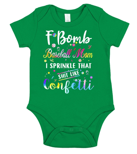 F bomb baseball mom I sprinkle that shit like confetti Short Sleeve Baby One-Piece