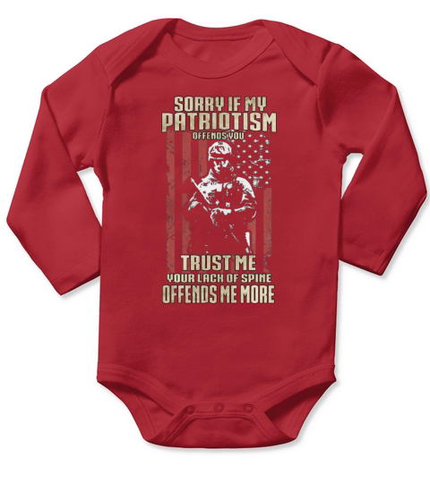 Veteran Sorry if my patriotism offends you Long Sleeve Baby One-Piece