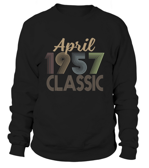Vintage April 1957 Classic Sweatshirt Unisex