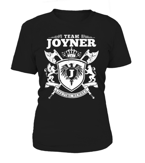 Team Joyner T-Lifetime Member: Tshirts For Team Joyner, Joyner Family, Joyner Company Women's T-Shirt
