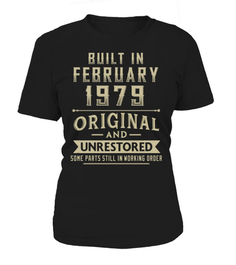 Orginal  Man Was Born In February 1979 Women's T-Shirt