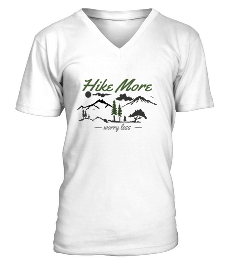 Hike More Worry Less V-Neck T-shirt