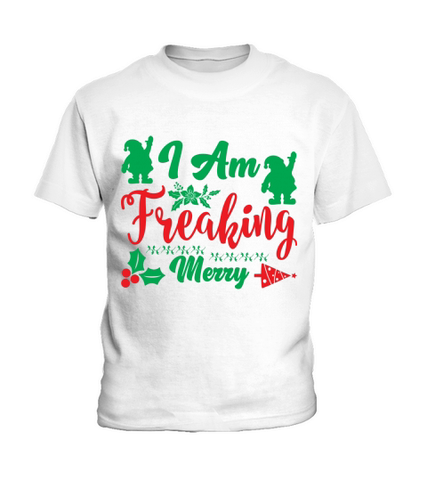 I am a freaking merry Kids T-Shirt