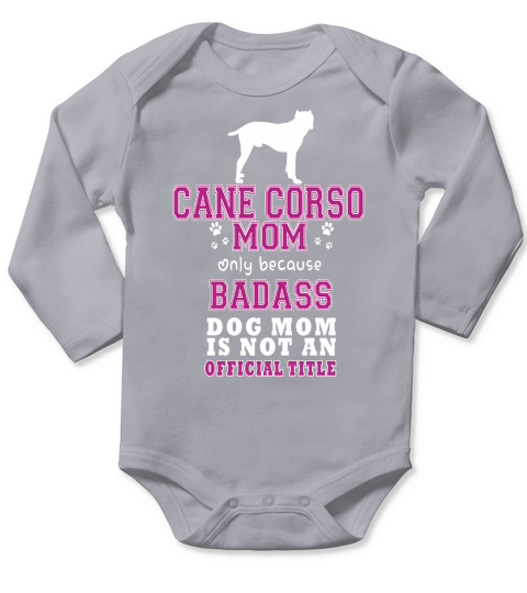 CANE CORSO Mom Long Sleeve Baby One-Piece
