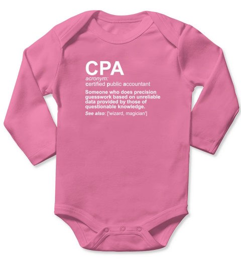 CPA Certified Public Accountant Definition Funny T-Shirt Long Sleeve Baby One-Piece