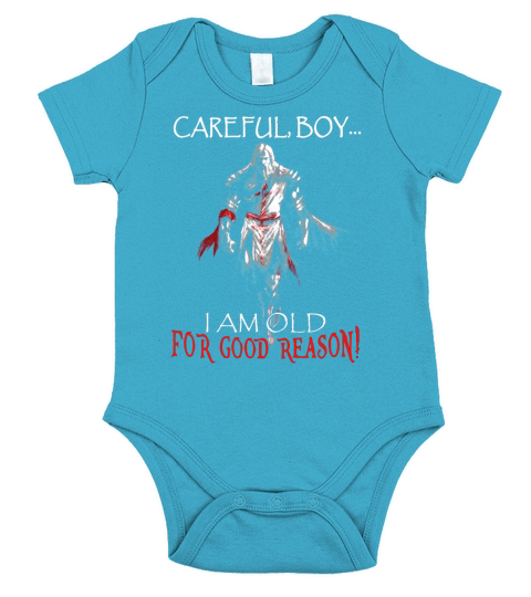 Careful Boy I m Old For good  Reason Short Sleeve Baby One-Piece