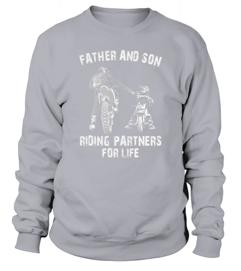 Father And Son Riding Partners For Life T-shirt Sweatshirt Unisex