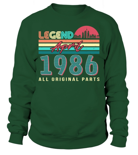 Legend Born April 1986 Sweatshirt Unisex