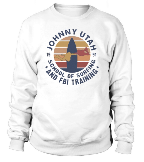 Johnny Utah 1991 school of surfing and FBI training vintage Sweatshirt Unisex