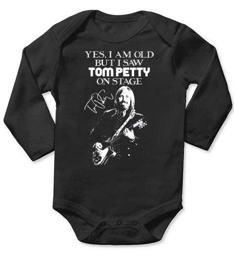 Yes i am old but i saw Tom Petty on stage signature shirt Long Sleeve Baby One-Piece