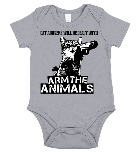 Cat Abusers Will Be Dealt With Arm The Animals Shirt Short Sleeve Baby One-Piece