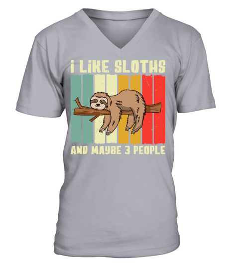 I like sloths and maybe 3 people V-Neck T-shirt