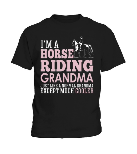 I Am Horse Riding Grandma Like A Normal Grandma Kids T-Shirt