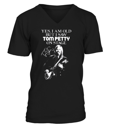 Yes i am old but i saw Tom Petty on stage signature shirt V-Neck T-shirt