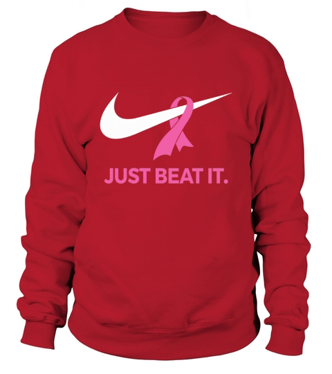 Just Beat IT Breast cancer warrior Sweatshirt Unisex