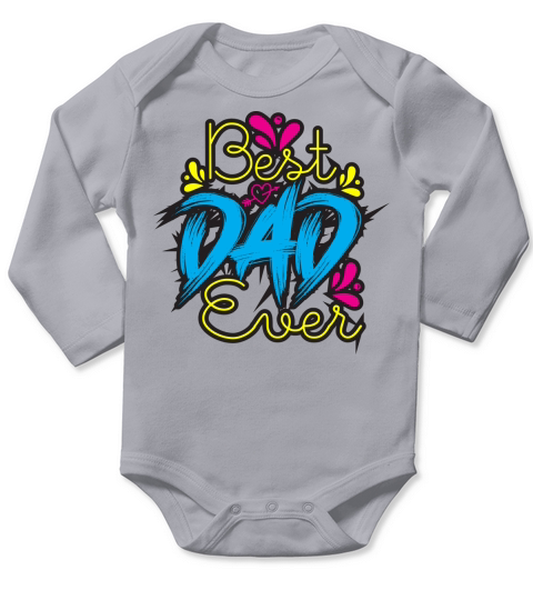 best dad ever Long Sleeve Baby One-Piece