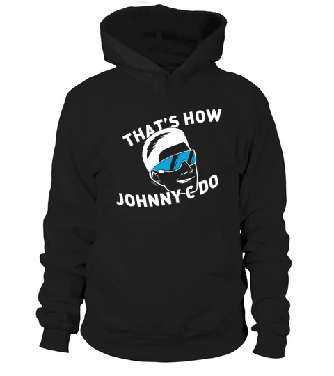 Thats How Johnny-C Do! Hoodie Unisex