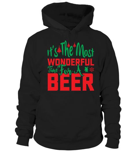 Its the most wonderful time for a beer Hoodie Unisex