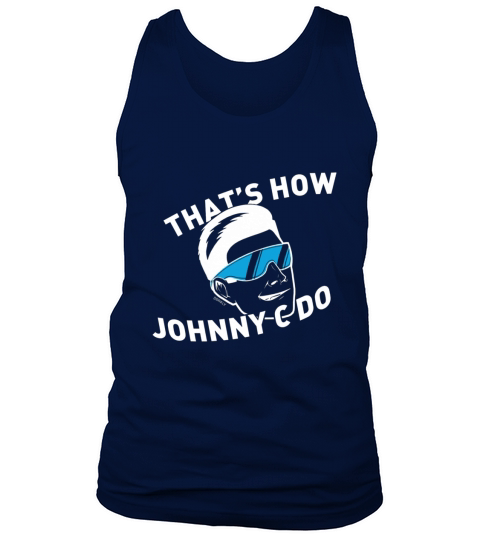 Thats How Johnny-C Do! Tank Top Unisex