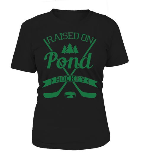 RAISED ON POND HOCKEY Women's T-Shirt