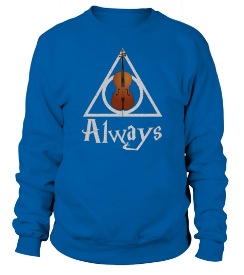 Always - Cello Sweatshirt Unisex