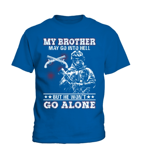 my brother may to go into hell but he will not go alone Military police corps US Army Kids T-Shirt